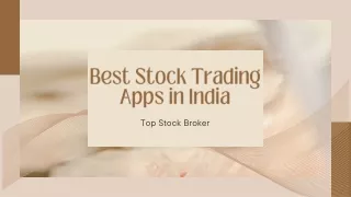 Unveiling the Top 10 Stock Trading Apps Revolutionizing the Market in India 2024