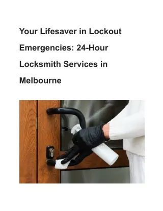 Your Lifesaver in Lockout Emergencies_ 24-Hour Locksmith Services in Melbourne