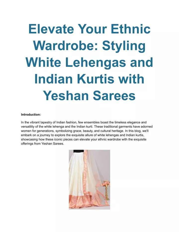 elevate your ethnic wardrobe styling white