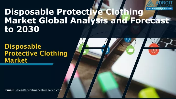 disposable protective clothing market global analysis and forecast to 2030