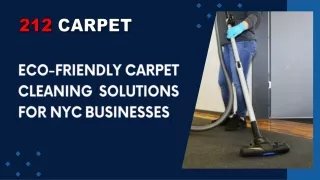 Eco-Friendly Carpet Cleaning Solutions for NYC Businesses