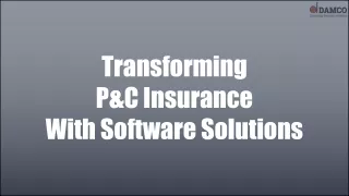 Transforming P&C Insurance With Software Solutions
