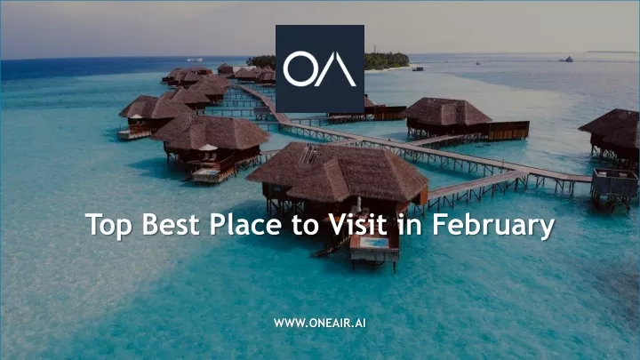 top best place to visit in february