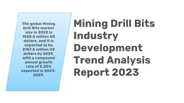 mining drill bits industry development trend analysis report 2023