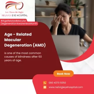 Age Related Macular Degeneration Awareness Month | Nelivigi Eye Hospital