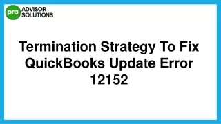 termination strategy to fix quickbooks update