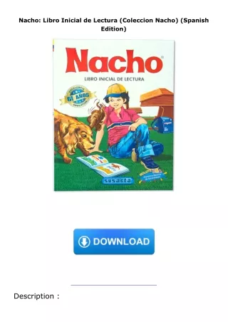 Pdf⚡️(read✔️online) Nacho: Libro Inicial de Lectura (Coleccion Nacho) (Spanish Edition)