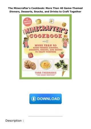 Ebook❤️(download)⚡️ The Minecrafter's Cookbook: More Than 40 Game-Themed Dinners, Desserts, Snacks, and Drinks to C