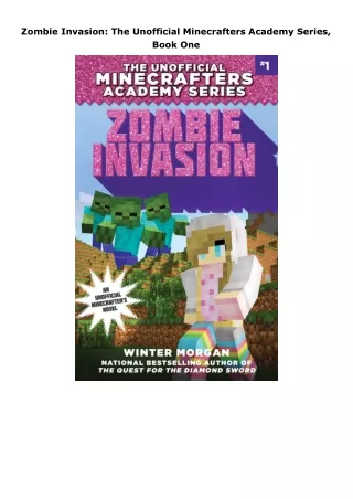 [DOWNLOAD]⚡️PDF✔️ Zombie Invasion: The Unofficial Minecrafters Academy Series, Book One