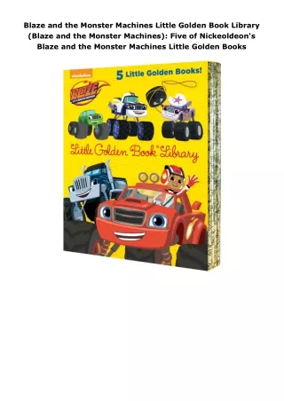 Blaze-and-the-Monster-Machines-Little-Golden-Book-Library-Blaze-and-the-Monster-Machines-Five-of-Nickeoldeons-Blaze-and-