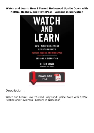 ✔️READ ❤️Online Watch and Learn: How I Turned Hollywood Upside Down with Netflix, Redbox, and MoviePass—Lessons in