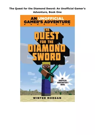 ❤️PDF⚡️ The Quest for the Diamond Sword: An Unofficial Gamer's Adventure, Book One