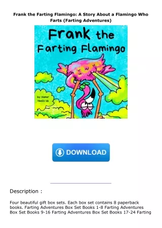 PDF✔️Download❤️ Frank the Farting Flamingo: A Story About a Flamingo Who Farts (Farting Adventures)
