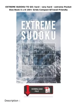 Download⚡PDF❤ EXTREME SUDOKU TO GO: hard - very hard - extreme Pocket Size Book 5 x 8 150+ Grids Compact & Travel-F
