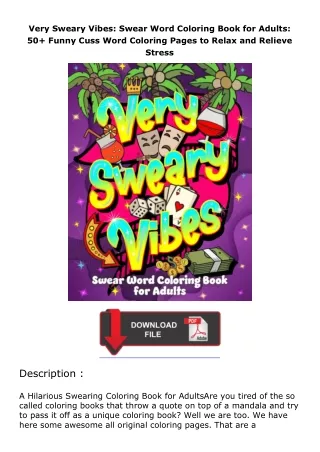 ❤PDF⚡ Very Sweary Vibes: Swear Word Coloring Book for Adults: 50+ Funny Cuss Word Coloring Pages to Relax and Relie