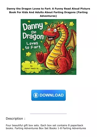 ❤️PDF⚡️ Danny the Dragon Loves to Fart: A Funny Read Aloud Picture Book For Kids And Adults About Farting Dragons (