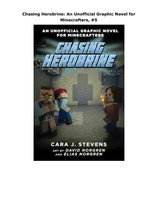 PDF✔️Download❤️ Chasing Herobrine: An Unofficial Graphic Novel for Minecrafters, #5