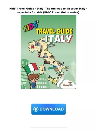 pdf✔download Kids' Travel Guide - Italy: The fun way to discover Italy - especially for kids (Kids' Travel Guide se