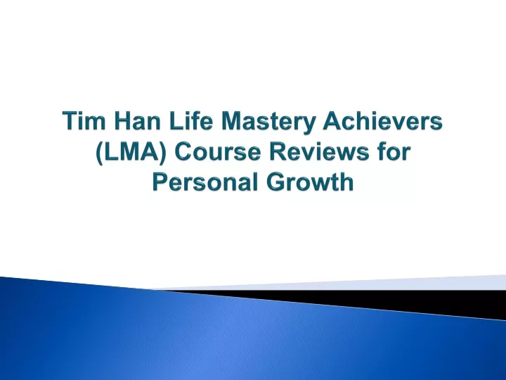 tim han life mastery achievers lma course reviews for personal growth