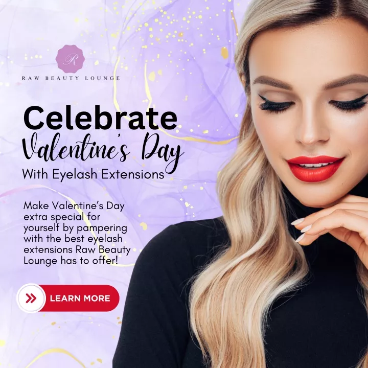 celebrate valentine s day with eyelash extensions