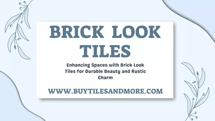 brick look tiles