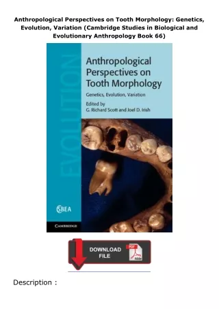 Pdf⚡(read✔online) Anthropological Perspectives on Tooth Morphology: Genetics, Evolution, Variation (Cambridge Stud
