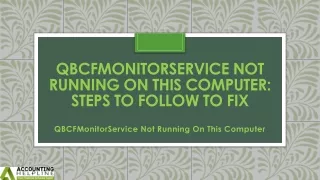 qbcfmonitorservice not running on this computer steps to follow to fix