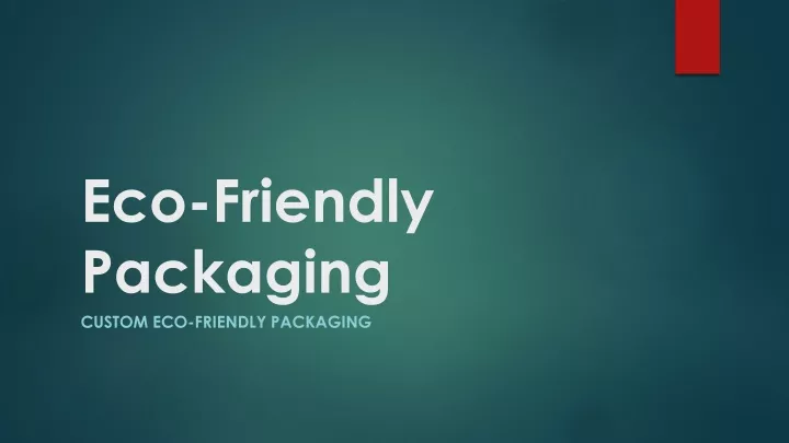 eco friendly packaging