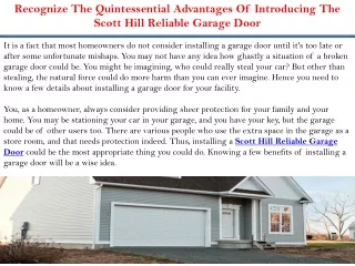 Recognize The Quintessential Advantages Of Introducing The Scott Hill Reliable Garage Door