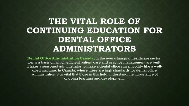 the vital role of continuing education for dental office administrators