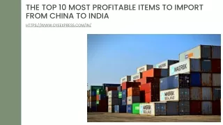 The Top 10 Most Profitable Items to Import from China to India