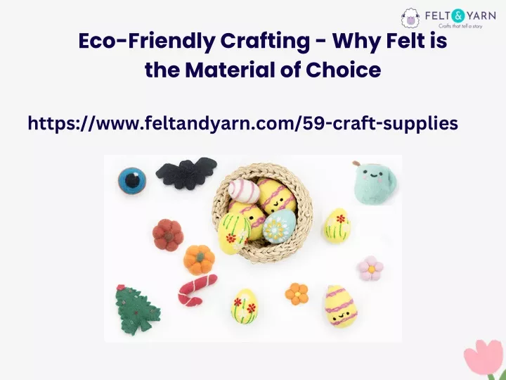 eco friendly crafting why felt is the material