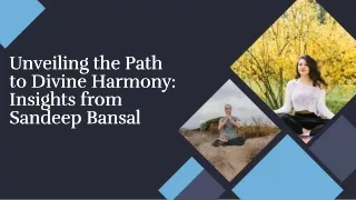 Experience Divine Harmony with Sandeep Bansal