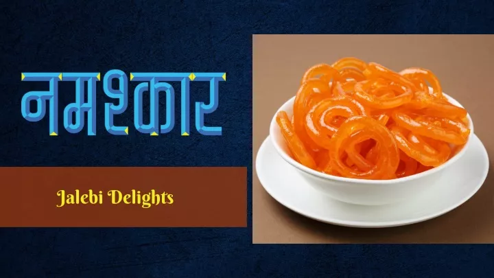 jalebi delights