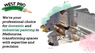 We're your professional choice for domestic and industrial painting in Melbourne