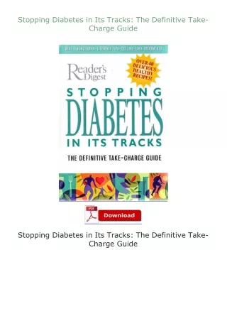 [READ]⚡PDF✔ Stopping Diabetes in Its Tracks: The Definitive Take-Charge Guide