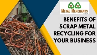 Benefits of Scrap Metal Recycling for Your Business