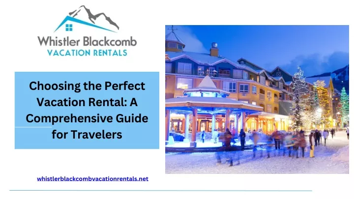 choosing the perfect vacation rental