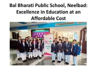 Bal Bharati Public School, Neelbad: Excellence in Education at an Affordable Cos