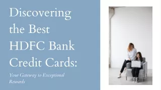 Discovering the Best HDFC Bank Credit Cards: Your Gateway to Exceptional Rewards