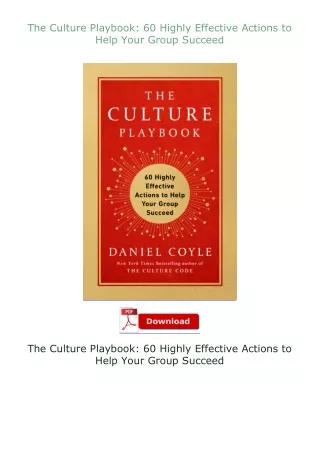 download⚡[EBOOK]❤ The Culture Playbook: 60 Highly Effective Actions to Help Your Group Succeed