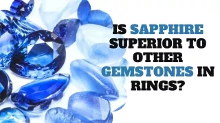 Is sapphire better than other stones in rings?