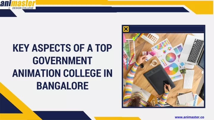 key aspects of a top government animation college