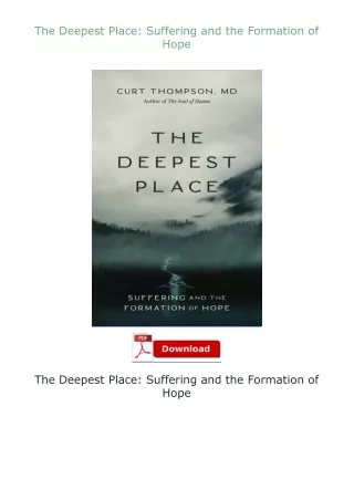 Download⚡(PDF)❤ The Deepest Place: Suffering and the Formation of Hope