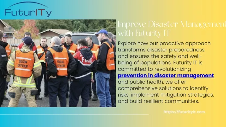 improve disaster management with futurity it