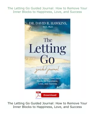 book❤[READ]✔ The Letting Go Guided Journal: How to Remove Your Inner Blocks to Happiness, Love, and Success