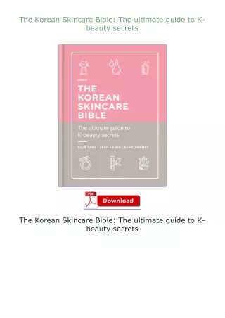 Download⚡ The Korean Skincare Bible: The ultimate guide to K-beauty secrets