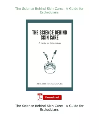 Download⚡(PDF)❤ The Science Behind Skin Care:: A Guide for Estheticians