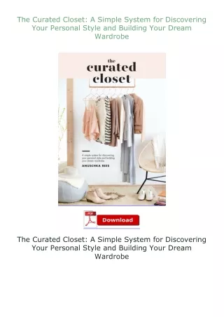 download⚡[EBOOK]❤ The Curated Closet: A Simple System for Discovering Your Personal Style and Building Your Dr