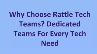 Why Choose Rattle Tech Teams_ Dedicated Teams For Every Tech Need
